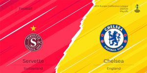 nhan-dinh-tran-dau-servette-fc-vs-chelsea-30-8